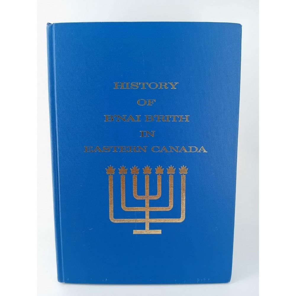 History of B'nai Brith in‎ Eastern Canada Hardcover Jewish History Book VG